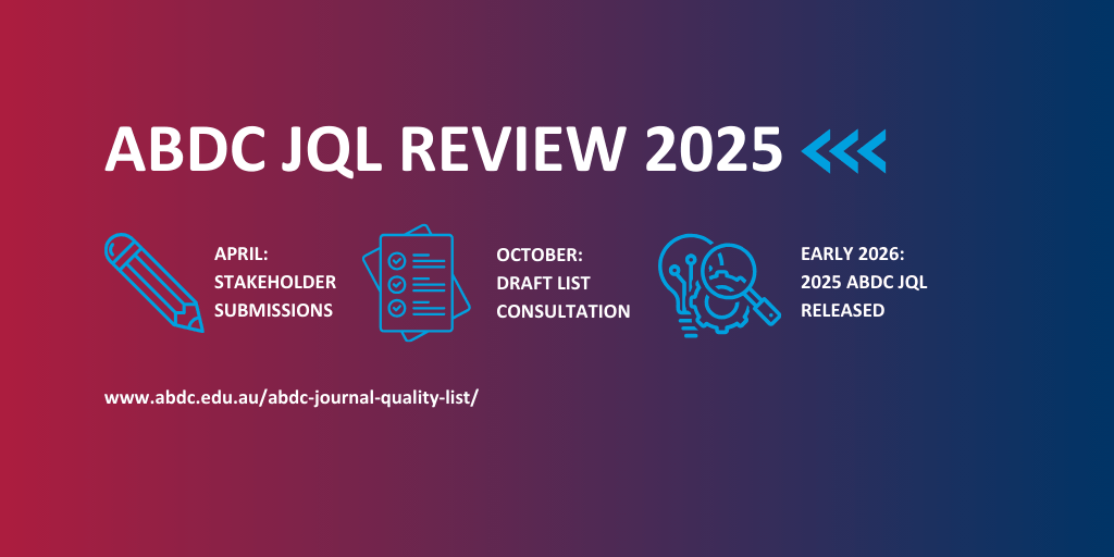 ABDC JQL review banner April: Stakeholder submissions October: Draft list consultation Early 2026: 2025 ABDC JQL released